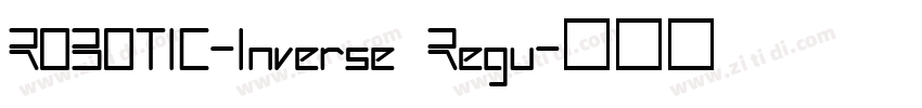 ROBOTIC-Inverse Regu字体转换